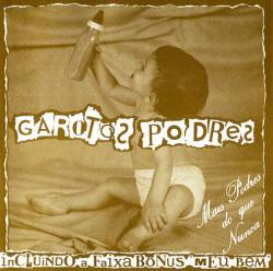 Mais Podres Do Que Nunca